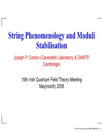 String Phenomenology and Moduli Stabilisation Joseph P