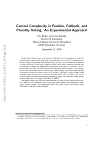 Control Complexity in Bucklin, Fallback, and Plurality Voting: an Experimental Approach Arxiv:1203.3967V2 [Cs.GT] 20 Aug 2012