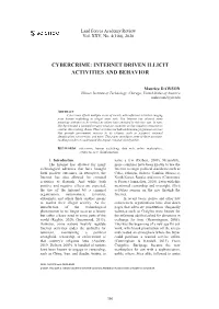 Cybercrime: Internet Driven Illicit Activities and Behavior
