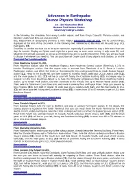 Advances in Earthquake Source Physics Workshop 1St - 2Nd September 2014 Gustave Tuck Lecture Theatre University College London