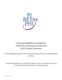 Proposed Legislation to Amend the Pi Beta Phi Constitution and Statutes 2021 Virtual Convention