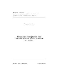 Simplicial Complexes and Lefschetz Fixed-Point Theorem