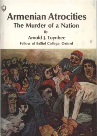 Armenian Atrocities the Murder of a Nation by Arnold J