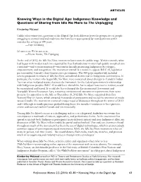 Knowing Ways in the Digital Age: Indigenous Knowledge and Questions of Sharing from Idle No More to the Unplugging