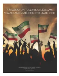 A Shadow on Tomorrow's Dreams: Somaliland's Struggle for Statehood