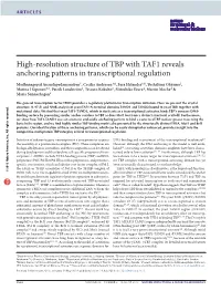 High-Resolution Structure of TBP with TAF1 Reveals Anchoring Patterns in Transcriptional Regulation