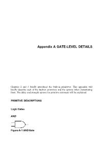 Appendix a GATE-LEVEL DETAILS