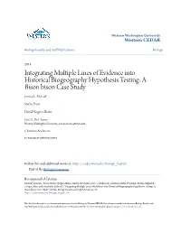 Integrating Multiple Lines of Evidence Into Historical Biogeography Hypothesis Testing: a Bison Bison Case Study Jessica L