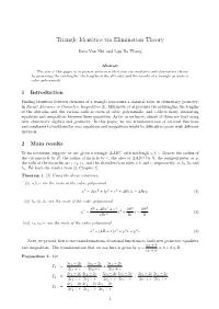 Triangle Identities Via Elimination Theory