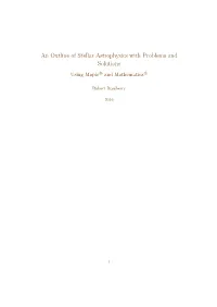 An Outline of Stellar Astrophysics with Problems and Solutions