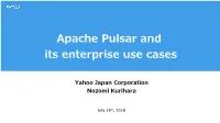 Apache Pulsar and Its Enterprise Use Cases