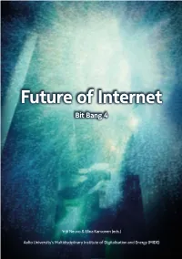 FUTURE of INTERNET Future of Internet Bit Bang 4 Bit Bang 4