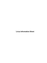 Linux Information Sheet Linux Information Sheet