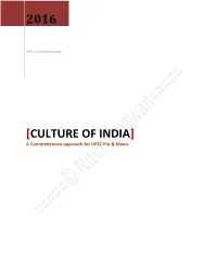 Indian Culture Is Something That We All Can Relate to As We Are Part of It and We Create It Daily As We Live Our Lives