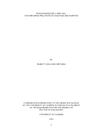 Pedagogues for a New Age: Childrearing Practices of Unschooling Parents