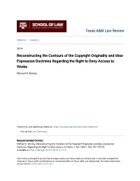 Reconstructing the Contours of the Copyright Originality and Idea- Expression Doctrines Regarding the Right to Deny Access to Works