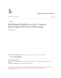 Redefining the Bank Secrecy Act: Currency Reporting and the Crime of Structuring Courtney J