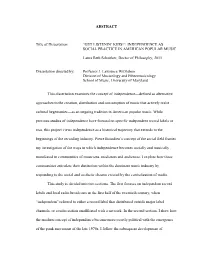 Get Listenin' Kids!': Independence As Social Practice in American Popular Music" Why Is This Research Being Done? This Is a Research Project Being Conducted by J