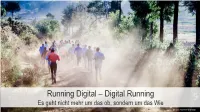 Running Digital – Digital Running Es Geht Nicht Mehr Um Das Ob, Sondern Um Das Wie