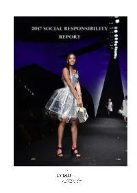 2017 Social Responsibility Report Describes the LVMH Group’S Corporate Social Responsibility (CSR) Policy, Approach and Initiatives