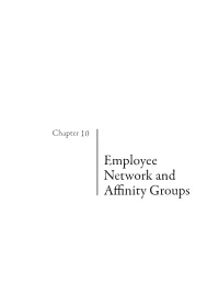 Employee Network and Affinity Groups Employee Network and Affinity Groups