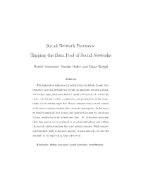 Social Network Forensics: Tapping the Data Pool of Social Networks