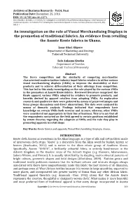 An Investigation on the Role of Visual Merchandising Displays in the Promotion of Traditional Fabrics. an Evidence from Retailing the Asante Kente Fabrics in Ghana