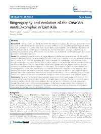 Biogeography and Evolution of the Carassius Auratus-Complex in East