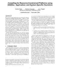 Compiling for Resource-Constrained Platforms Using Asshes: Application- and System-Speciﬁc Heuristics