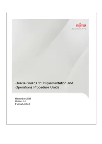 Oracle Solaris 11 Implementation and Operations Procedure Guide