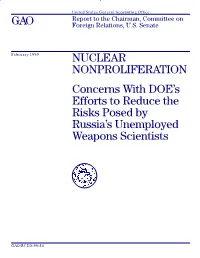 NUCLEAR NONPROLIFERATION Concerns with DOE’S Efforts to Reduce the Risks Posed by Russia’S Unemployed Weapons Scientists