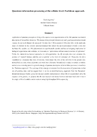 Quantum Information Processing at the Cellular Level. Euclidean Approach