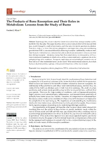 The Products of Bone Resorption and Their Roles in Metabolism: Lessons from the Study of Burns