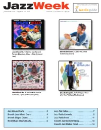 Jazzweek with Airplay Data Powered by Jazzweek.Com • October 24, 2011 Volume 7, Number 46 • $7.95