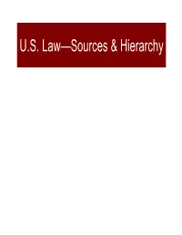 Sources and Hierarchy of U.S