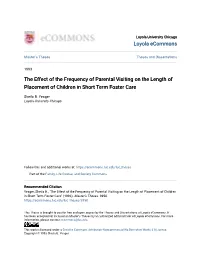 The Effect of the Frequency of Parental Visiting on the Length of Placement of Children in Short Term Foster Care