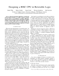 Designing a RISC CPU in Reversible Logic
