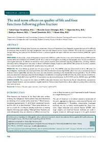 The Mid-Term Effects on Quality of Life and Foot Functions Following Pilon Fracture