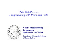 The Pros of Cons: Programming with Pairs and Lists