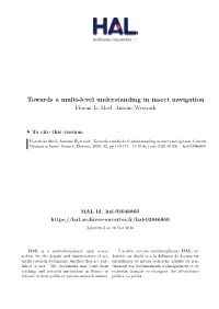 Towards a Multi-Level Understanding in Insect Navigation Florent Le Moël, Antoine Wystrach