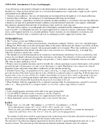 CHEM 3030 Introduction to X-Ray Crystallography X-Ray Diffraction Is the Premier Technique for the Determination of Molecular
