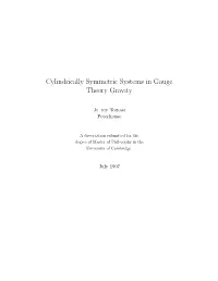 Cylindrically Symmetric Systems in Gauge Theory Gravity
