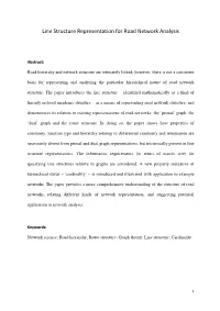 Line Structure Representation for Road Network Analysis