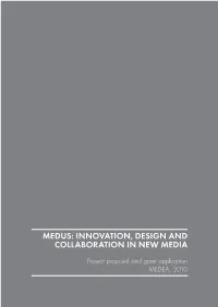 Medus: Innovation, Design and Collaboration in New Media