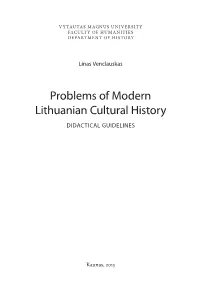 Problems of Modern Lithuanian Cultural History DIDACTICAL GUIDELINES