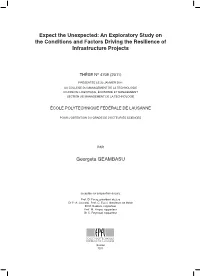 An Exploratory Study on the Conditions and Factors Driving the Resilience of Infrastructure Projects