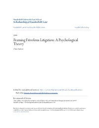 Framing Frivolous Litigation: a Psychological Theory Chris Guthrie