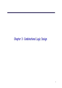 Chapter 3: Combinational Logic Design