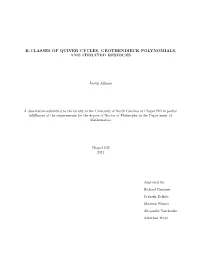 K-Classes of Quiver Cycles, Grothendieck Polynomials, and Iterated Residues (Under the Direction of Rich´Ardrim´Anyi)