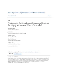 Phylogenetic Relationships of Monocots Based on the Highly Informative Plastid Gene Ndhf Thomas J